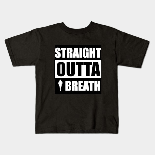 Running - Straight Outta Breath Kids T-Shirt by Kudostees